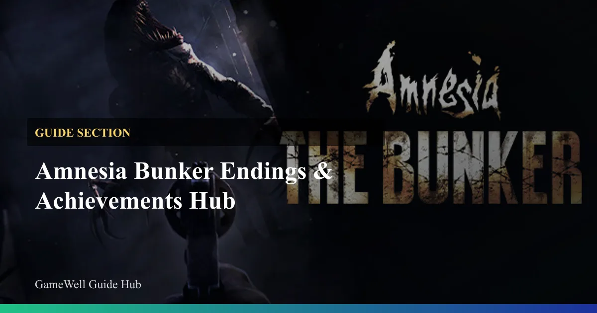 Amnesia Bunker Endings & Achievements Hub
